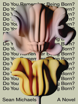 cover image of Do You Remember Being Born?